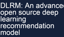 Facebook 開源深度學習推薦模型 DLRM