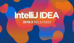IntelliJ IDEA 2019.3 發布，更好的性能和質量